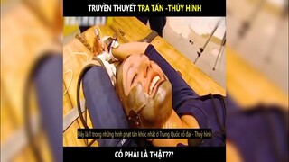 Hình thức tra tấn thủy hình thời cổ đại có thật? LT Review
