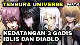 DIABLO DATANG MEMBANTU 3 GADIS IBLIS - TENSEI SHITARA SLIME DATTA KEN - PART 6 WEB NOVEL