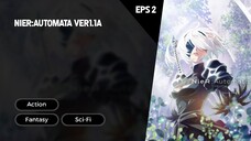 NieR:Automata Ver1.1a Episode 2 Subtitle Indo