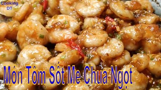 Cách làm món NÕN TÔM SỐT ME chua chua ngọt ngọt cực kì hấp dẫn #tomsotme #montomngon #cookingdt