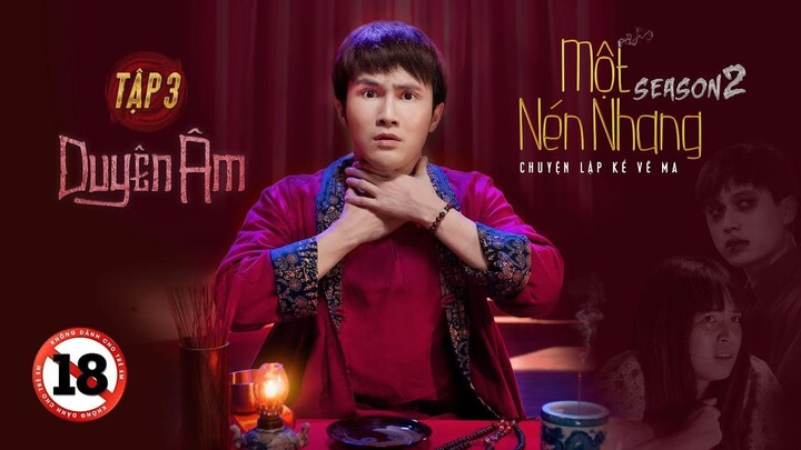 Tập 3 - DUYÊN ÂM ｜ Series Chuyện Ma MỘT NÉN NHANG SS2 ｜ HUỲNH LẬP,  KHÁNH VÂN, L