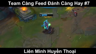 Team Càng Feed Đánh Càng Hay Phần 7