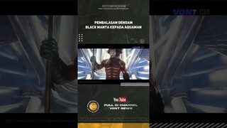 PEMBALASAN DENDAM BLACK MANTA KEPADA AQUAMAN | Aquaman And The Lost Kingdom #aquaman2 #shorts