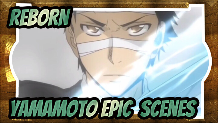 REBORN|[Epic/ Scenes]Yamamoto ---Shigure Souen Ryuu