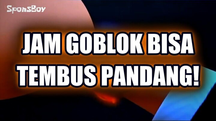 💥 RAHASIA JAM GOBLOK YANG BISA TEMBUS PANDANG!