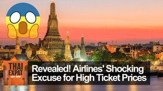 Revealed! Thailand Airlines' Shocking Excuse for High Ticket Prices