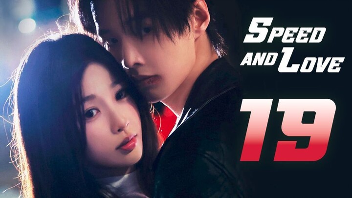 ᴇᴘꜱ. 19 Speed and Love [ᴇɴɢ ꜱᴜʙ]