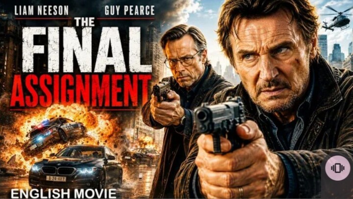 Liam Neeson & Guy Pearce In THE FINAL ASSIGNMENT | Hollywood Full Action English Movie | Free Movies