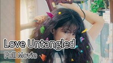 Love Untangled (2025) | Movie | EngSub | Drama | Romance | Comedy