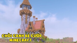 Xây Ngôi Nhà Chòi Canh Kẻ Cướp - Minecraft Sinh Tồn #51