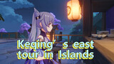 Keqing’s east tour in Islands