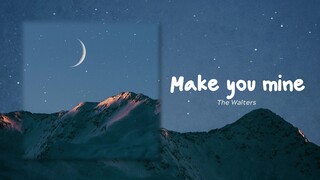 PUBLIC - Make You Mine (Lyrics)