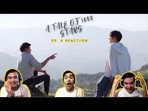 Tale of A Thousand Stars [นิทานพันดาว 1000stars] | EP.4 Reaction