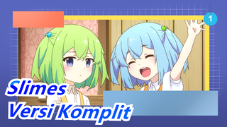 Aku Sudah Membunuh Slime selama 300 Tahun dan Memaksimalkan Level Saya| Versi Komplit_1