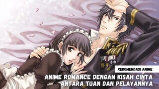 Rekomendasi anime romance dengan kisah cinta antara tuan dan pelayannya