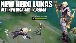 HERO BARU LUKAS - SKILL ULTI NYA BISA BERUBAH JADI KURAMA - CALON SKIN COLLAB NARUTO