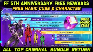 Free Fire 5th Anniversary All Free Rewards | Free Magic Cube | Top Criminal Relaunch |Free Character