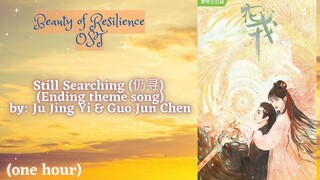 [ONE HOUR] Still Searching (仍寻)  Ending theme song by:  Ju Jing Yi & Guo Jun Chen