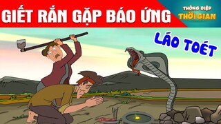 TRUYỆN CỔ TÍCH - GIẾT RẮN GẶP BÁO ỨNG -PHIM HOẠT HÌNH - KHOẢNH KHẮC KỲ DIỆU -TỔNG HỢP HOẠT HÌNH HAY