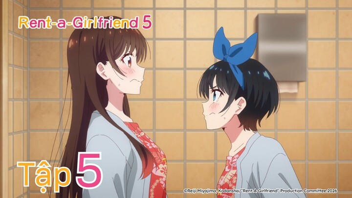 Bạn Gái Thuê S5 - Tập 5 | Vietsub