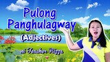 Pulong Panghulagway (Adjectives)