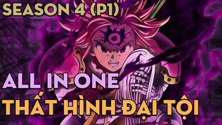 ALL IN ONE "Thất hình đại tội" | Season 4 (P1) | AL Anime