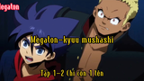 Megaton-Kyuu mushashi Tập 1 P2 Chỉ còn 1 tên