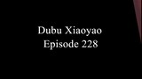 Dubu Xiaoyao Episode 228 Sub Indo