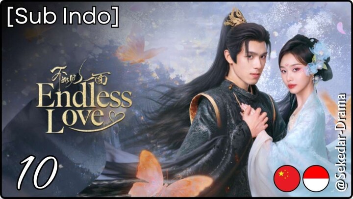 [Sub Indo] Endless Love – Eps. 10 (2026)