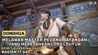 DI TUDUH SEBAGAI MASTER PEDANG BAYANGAN !! - Alur Cerita Film Donghua SSS Bagian 17 S4