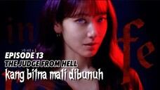 THE JUDGE FROM HELL EPISODE 13 - PEMBUNUH BERANTAI J DI VONIS HUKUMAN MATI