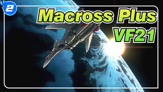 [Macross Plus] Musim Puncak, VF21 & VF19 & Hantu & AI_2