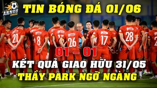 Kết Quả Giao Hữu 31/05 | Thầy Park Ngỡ Ngàng Khi ĐT Việt Nam Gây Sốc Trước Jordan