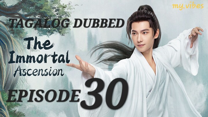 30 FINALE TAGALOG The Immortal Ascension