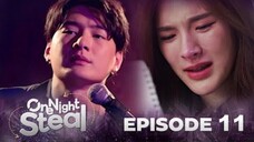One Night Steal Episode 11 (Tagalog)