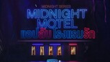 🇹🇭MIDNIGHT MOTEL EP2 ENG SUB (2022ONGOING)