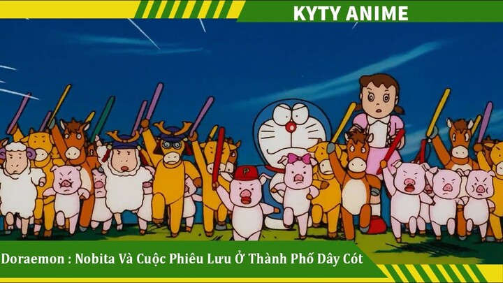 Review Phim Doraemon Nobita Và Cuộc Phiêu Lưu Ở Thành Phố Dây Cót, Review Phim Hoạt Hình  Kyty Anime