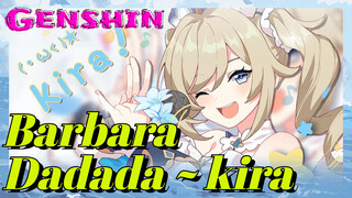 Barbara Dadada ~ kira