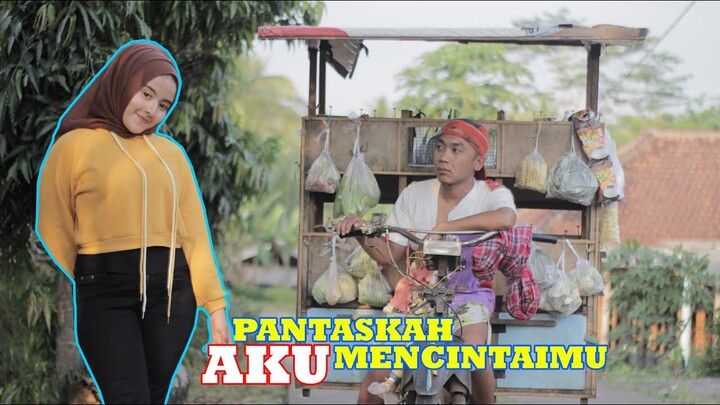 PANTASKAH AKU MENCINTAMU - Film Pendek Baper