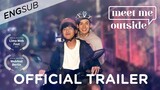 Trailer - Meet Me Outside