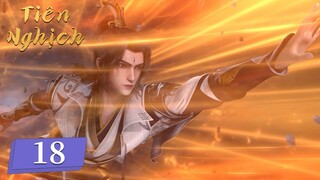 [VIETSUB] Tiên Nghịch - Tập 18 | Hoạt Hình 3D Trung Quốc