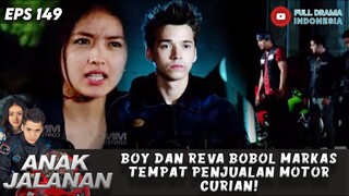 BOY DAN REVA BOBOL MARKAS TEMPAT PENJUALAN MOTOR CURIAN! - ANAK JALANAN EPS 149