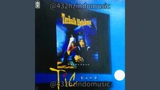 Tic Band - Terbaik Untukmu (2001) [432 Hz]
