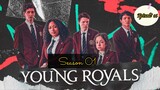 Young Royals Season 1 Epiosde 06