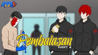 PEMBALASAN PART 4 - Drama Animasi