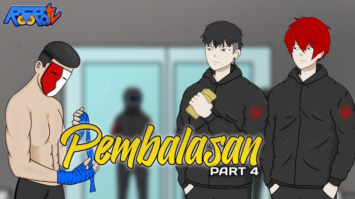 PEMBALASAN PART 4 - Drama Animasi