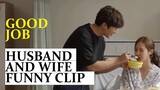 Good Job, Husband & Wife Funny Clip🙂