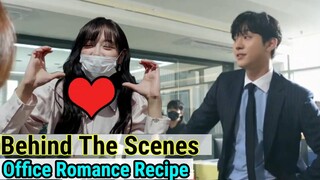 Behind The Scenes | Ahn hyo seop & kim se jeong Office Romance Recipe