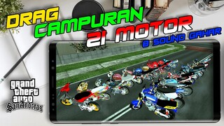 PROJECT DRAG 21 MOTOR ❗❗ GTA SA LITE MOD DRAG CAMPURAN + SOUND TERBARU 2022 ❗❗ 8 SOUND