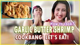 Cookbang! (MUKBANG) OHH Garlic Butter Shrimp!! | Vlog No.16 | Anghie Ghie